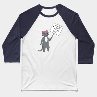 Keep Your Paws Off My P*ssy Baseball T-Shirt